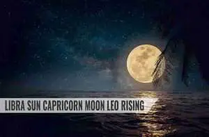 Libra Sun Capricorn Moon Leo Rising