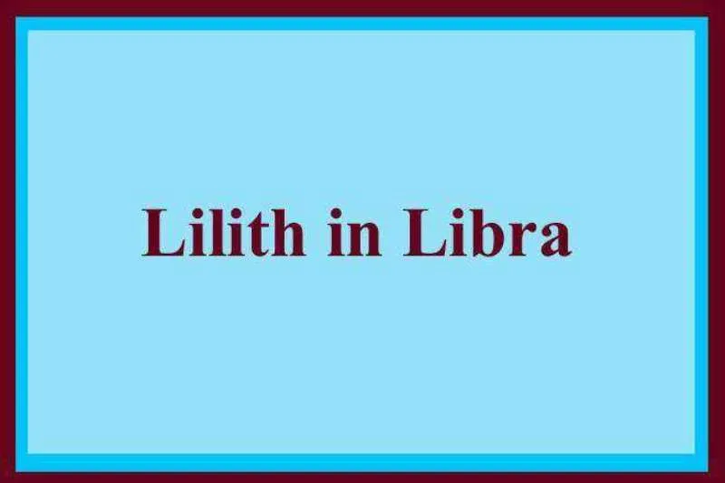 Lilith In Libra Man